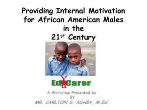 Providing Internal Motivation for African American Males in the 21