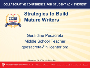 Strategies to Build Mature Writers Geraldine Pesacreta Middle School Teacher