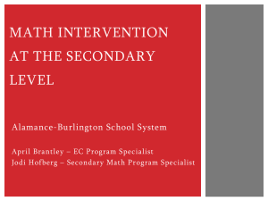MATH INTERVENTION AT THE SECONDARY LEVEL Alamance-Burlington School System