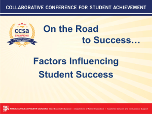 On the Road to Success… Factors Influencing Student Success