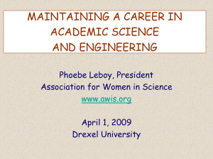 MAINTAINING A CAREER IN ACADEMIC SCIENCE AND ENGINEERING Phoebe Leboy, President
