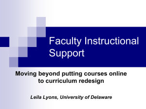 Faculty Instructional Support Moving beyond putting courses online to curriculum redesign