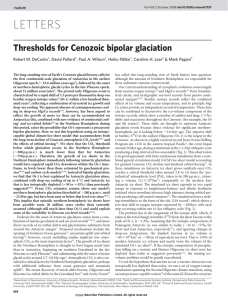 LETTERS Thresholds for Cenozoic bipolar glaciation Robert M. DeConto , David Pollard