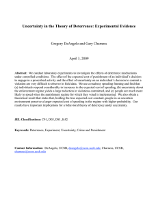 Uncertainty in the Theory of Deterrence: Experimental Evidence April 3, 2009