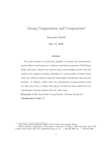 Group Composition and Cooperation ∗ Alexander Smith May 15, 2009