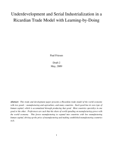 Underdevelopment and Serial Industrialization in a  Ricardian Trade Model with Learning­by­Doing Paul Friesen Draft 2