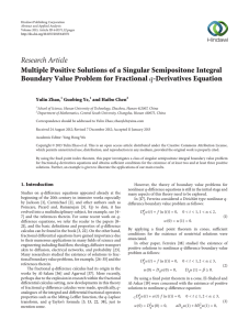 Research Article Multiple Positive Solutions of a Singular Semipositone Integral -Derivatives Equation