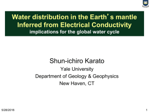 Water distribution in the Earth Inferred from Electrical Conductivity Shun-ichiro Karato