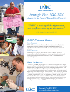 Strategic Plan 2010-2020 “UMKC is making all the right moves,