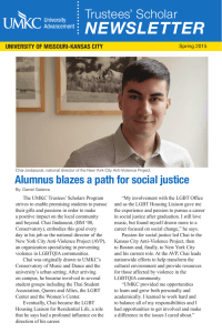 NEWSLETTER Trustees’ Scholar Alumnus blazes a path for social justice