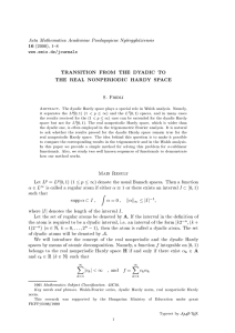 16 TRANSITION FROM THE DYADIC TO THE REAL NONPERIODIC HARDY SPACE (2000), 1{8
