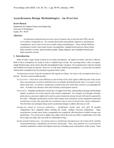 Asynchronous Design Methodologies:  An Overview Proceedings of the IEEE Scott Hauck Abstract