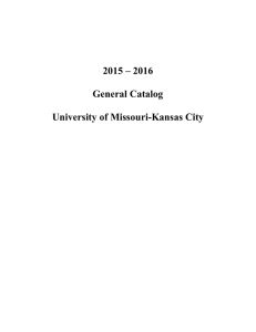 2015 – 2016 General Catalog University of Missouri-Kansas City