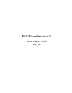 2007-08 Undergraduate Catalog (1.0) University of Missouri - Kansas City