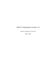 2006-07 Undergraduate Catalog (1.5) University of Missouri - Kansas City