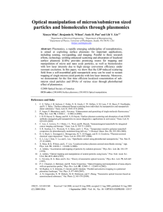 Optical manipulation of micron/submicron sized particles and biomolecules through plasmonics Xiaoyu Miao