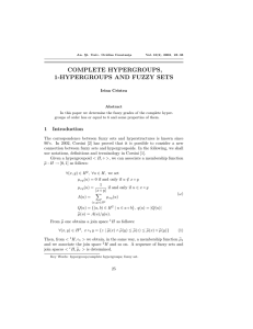 COMPLETE HYPERGROUPS, 1-HYPERGROUPS AND FUZZY SETS Irina Cristea