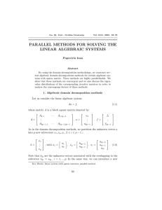 PARALLEL METHODS FOR SOLVING THE LINEAR ALGEBRAIC SYSTEMS Popoviciu Ioan