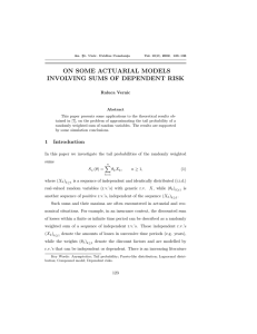 ON SOME ACTUARIAL MODELS INVOLVING SUMS OF DEPENDENT RISK Raluca Vernic