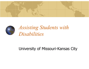Assisting Students with Disabilities University of Missouri-Kansas City