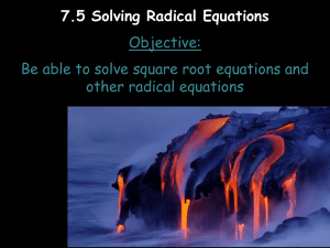 7.5 Solving Radical Equations Objective: other radical equations