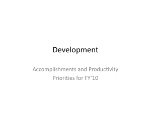 Development  Accomplishments and Productivity Priorities for FY’10