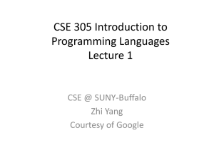 CSE 305 Introduction to Programming Languages Lecture 1 CSE @ SUNY-Buffalo