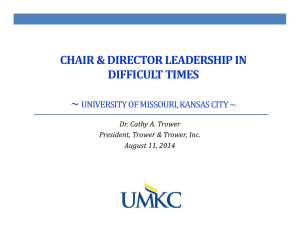 CHAIR	&amp;	DIRECTOR	LEADERSHIP	IN DIFFICULT	TIMES ~ UNIVERSITY	OF	MISSOURI,	KANSAS	CITY	~