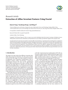 Research Article Extraction of Affine Invariant Features Using Fractal Jianwei Yang, Guosheng Cheng,