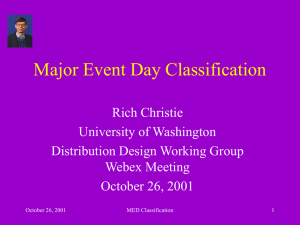 Major Event Day Classification Rich Christie University of Washington Distribution Design Working Group