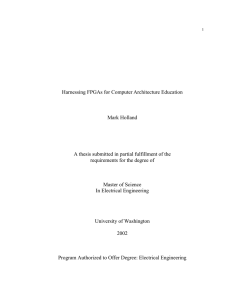 Harnessing FPGAs for Computer Architecture Education Mark Holland