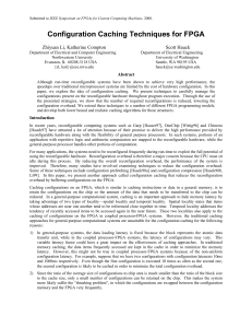 Configuration Caching Techniques for FPGA Zhiyuan Li, Katherine Compton Scott Hauck