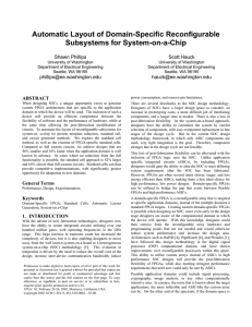 Automatic Layout of Domain-Specific Reconfigurable Subsystems for System-on-a-Chip Shawn Phillips Scott Hauck