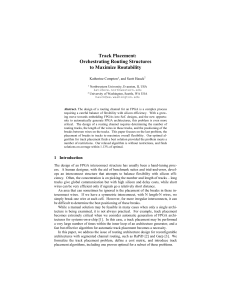 Track Placement: Orchestrating Routing Structures to Maximize Routability Katherine Compton