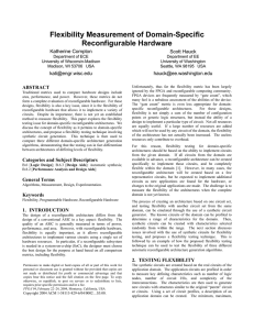 Flexibility Measurement of Domain-Specific Reconfigurable Hardware Katherine Compton Scott Hauck