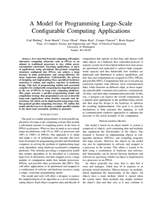 A Model for Programming Large-Scale Configurable Computing Applications Carl Ebeling , Scott Hauck