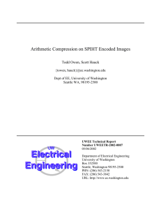 Arithmetic Compression on SPIHT Encoded Images  Todd Owen, Scott Hauck {towen,