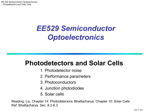 EE529 Semiconductor Optoelectronics Photodetectors and Solar Cells