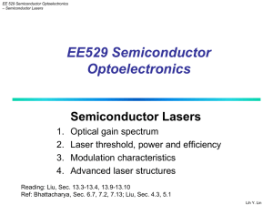 EE529 Semiconductor Optoelectronics Semiconductor Lasers