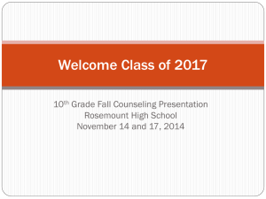 Welcome Class of 2017 10 Grade Fall Counseling Presentation Rosemount High School