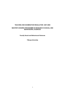 TEACHING AND EXAMINATION REGULATION  2007-2008  BEHAVIOURAL SCIENCES