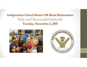 Safe and Successful Schools Independent School District 196 Bond Referendum