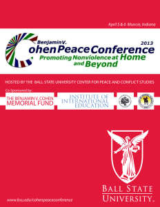 April 5 &amp; 6  Muncie, Indiana www.bsu.edu/cohenpeaceconference Co-Sponsored by: