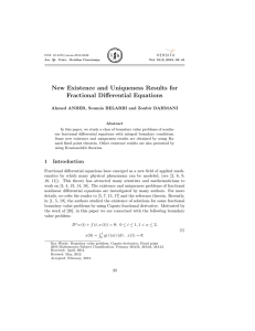 New Existence and Uniqueness Results for Fractional Differential Equations