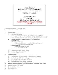 AGENDA FOR UNIVERSITY SENATE MEETING February 16, 2012 4:00 p.m.