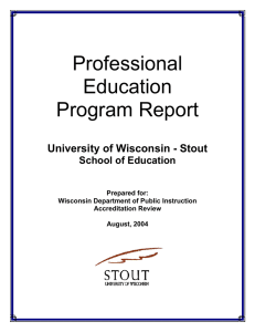 Professional Education Program Report University of Wisconsin - Stout