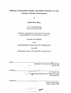 Influence  of  Reynolds  Number  and ... Pressure  Turbine Performance Mark Eric  Bury