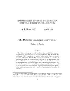The Behavior Language; User's Guide A. I. Memo 1227 April, 1990