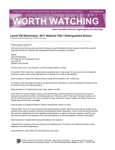 WORTH WATCHING TRANSCRIPT  Laurel Hill Elementary: 2011 National Title I Distinguished School