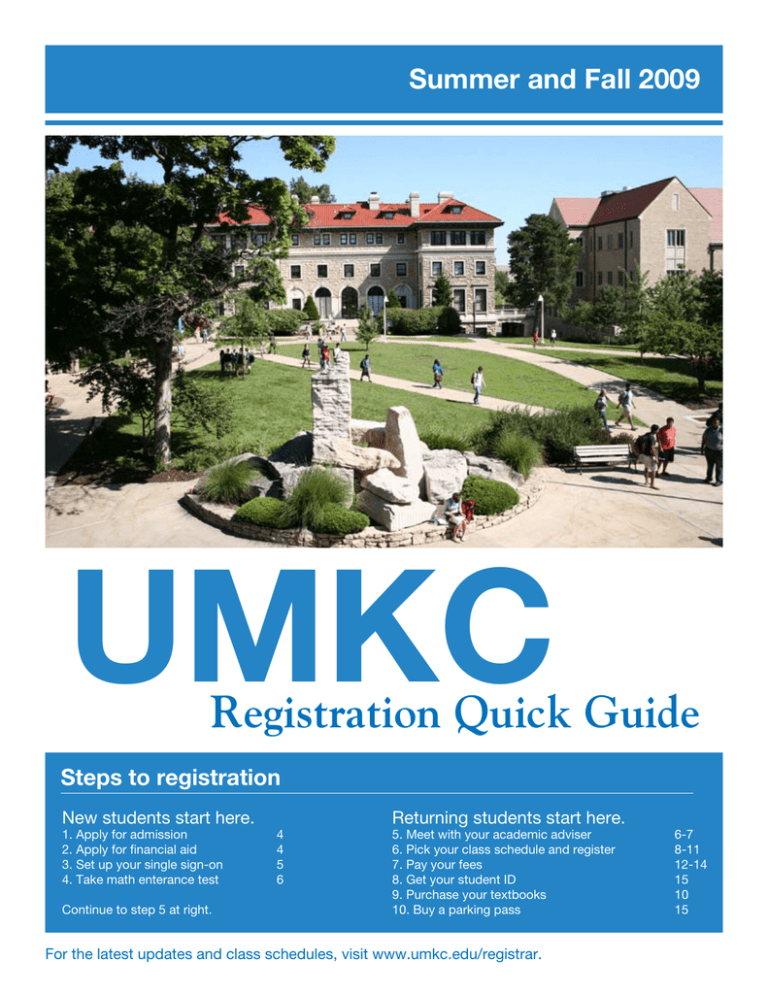 UMKC Registration Quick Guide Summer and Fall 2009 Steps to registration